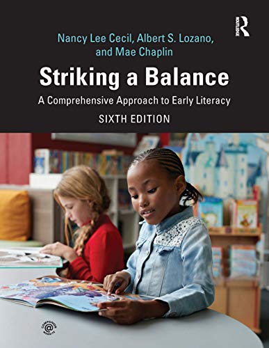 Striking a Balance: A Comprehensive Approach to Early Literacy