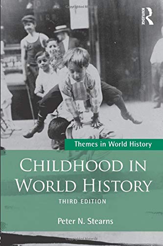 Childhood in World History (Themes in World History)
