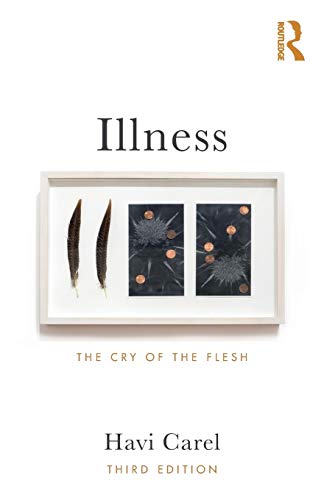 Illness: The Cry of the Flesh