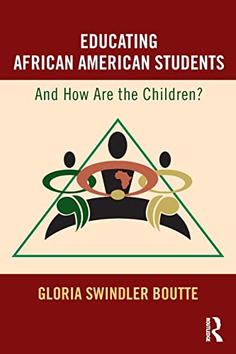 Educating African American Students: And How Are the Children?