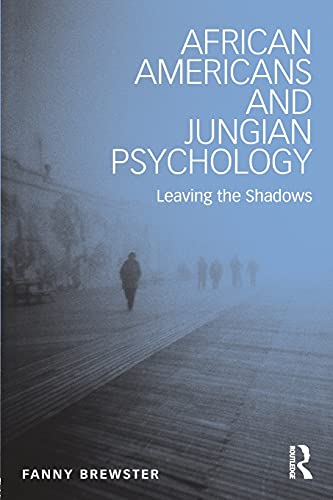 African Americans and Jungian Psychology: Leaving the Shadows