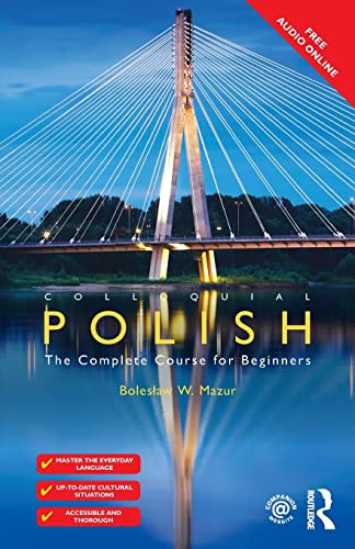 Colloquial Polish: The Complete Course for Beginners (Colloquial Series (Book Only))