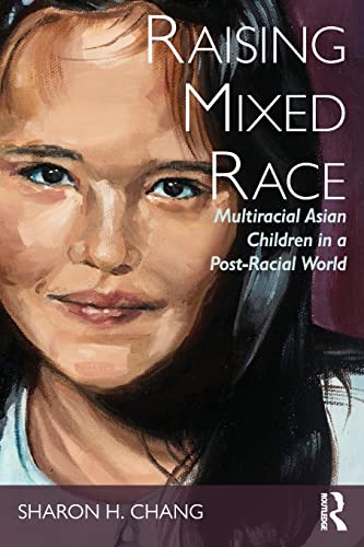 Raising Mixed Race (New Critical Viewpoints on Society)