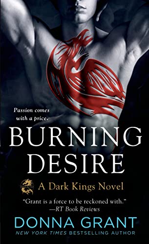Burning Desire: A Dark Kings Novel (Dark Kings, 3)