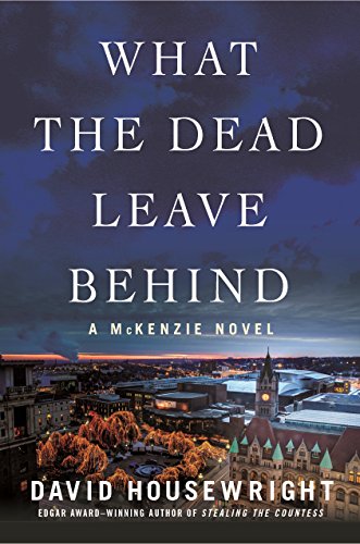 What the Dead Leave Behind: A McKenzie Novel (Twin Cities P.I. Mac McKenzie Novels, 14)