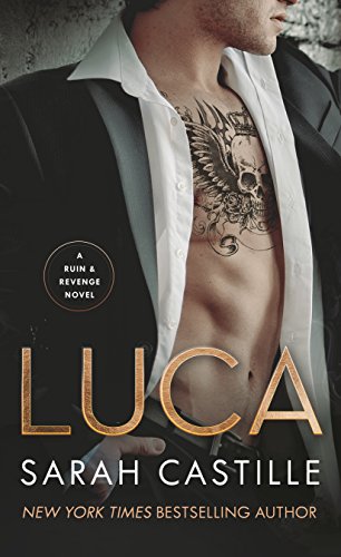 Cover of Luca: A Ruin & Revenge Novel by Castille, Sarah, mass_market Book