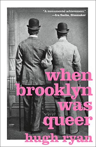 When Brooklyn Was Queer: A History