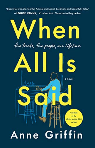 When All Is Said: A Novel