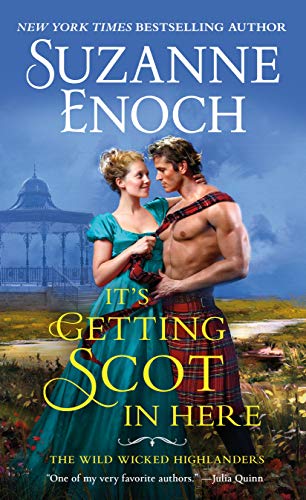 It's Getting Scot in Here (The Wild Wicked Highlanders, 1)