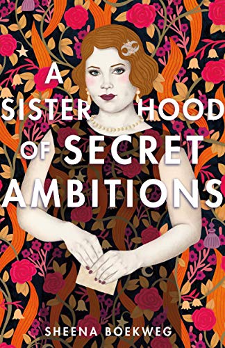 Cover of A Sisterhood of Secret Ambitions by Boekweg, Sheena, Hardcover Book