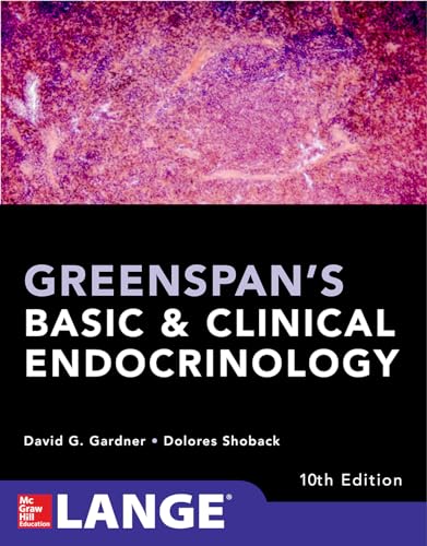 Greenspan's Basic and Clinical Endocrinology, Tenth Edition