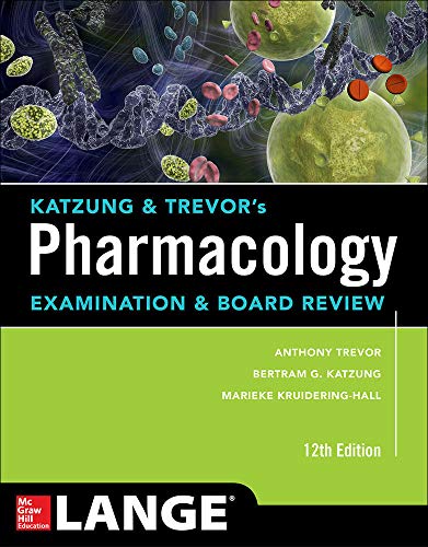 Katzung & Trevor's Pharmacology Examination and Board Review,12th Edition