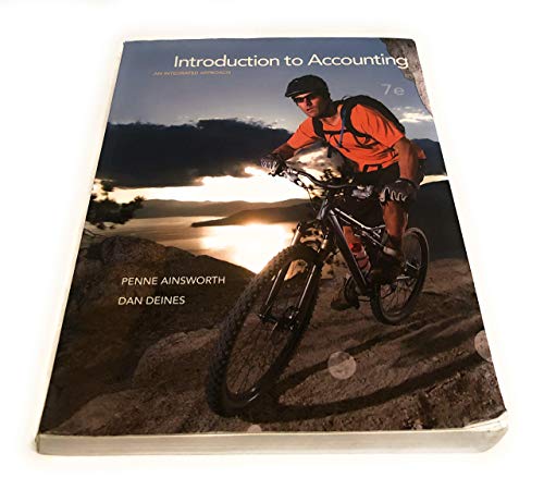 Introduction to Accounting: An Integrated Approach, 7th Edition