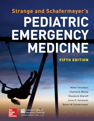 Strange and Schafermeyer's Pediatric Emergency Medicine, Fifth Edition