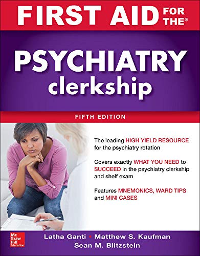 First Aid for the Psychiatry Clerkship, Fifth Edition