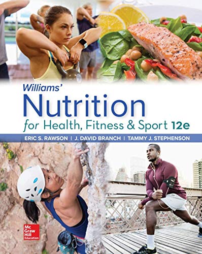 Williams' Nutrition for Health, Fitness and Sport