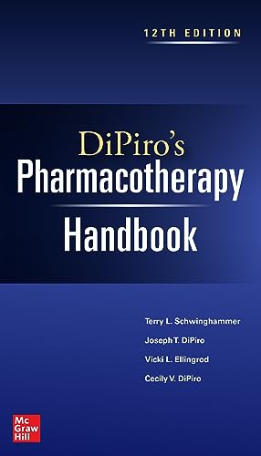 DiPiro's Pharmacotherapy Handbook, 12th Edition