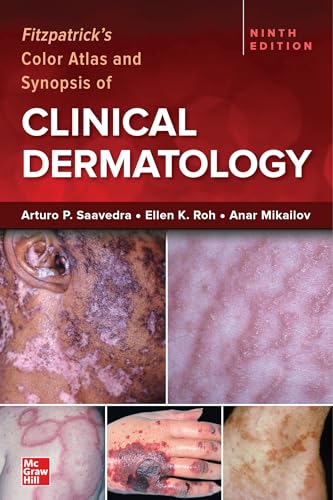 Fitzpatrick's Color Atlas and Synopsis of Clinical Dermatology, Ninth Edition