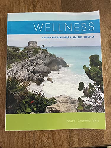 Wellness A Guide for Achieving a Healthy Lifestyle