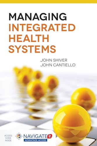 Cover of Managing Integrated Health Systems: . by Cantiello, John, paperback Book