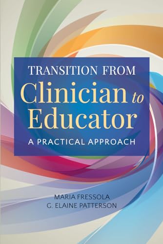 Transition from Clinician to Educator: A Practical Approach