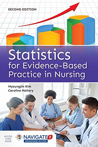 Statistics for Evidence-Based Practice in Nursing