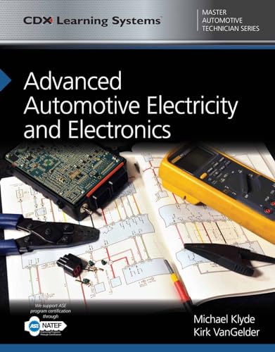 Advanced Automotive Electricity and Electronics: CDX Master Automotive Technician Series (Cdx Learning Systems Master Automotive Technician)