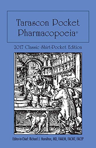 Tarascon Pocket Pharmacopoeia 2017 Classic Shirt-Pocket Edition: .