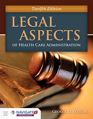 Legal Aspects of Health Care Administration: .