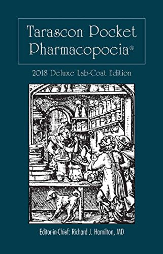 Tarascon Pocket Pharmacopoeia 2018 Deluxe Lab-Coat Edition: .