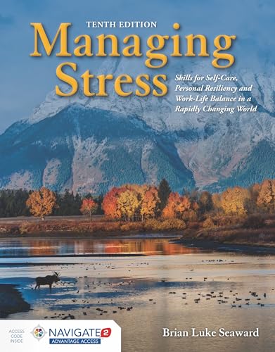 Cover of Managing Stress: Skills for Self-Care, Personal Resiliency and Work-Life Balance in a Rapidly Changing World: . by Seaward, Brian Luke, paperback Book