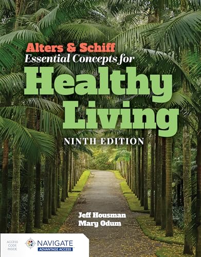 Alters & Schiff Essential Concepts for Healthy Living