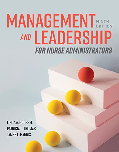 Management and Leadership for Nurse Administrators