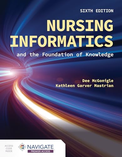 Nursing Informatics and the Foundation of Knowledge