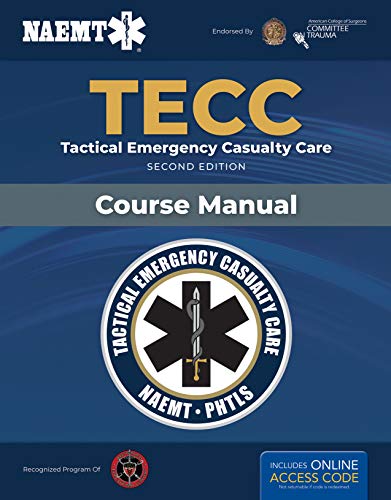 TECC: Tactical Emergency Casualty Care: Tactical Emergency Casualty Care