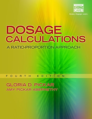 Dosage Calculations: A Ratio-Proportion Approach (includes Premium Web Site Printed Access Card)