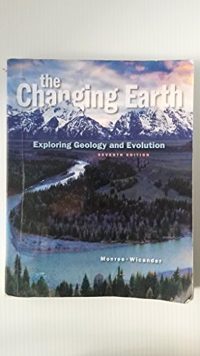 The Changing Earth: Exploring Geology and Evolution, 7th Edition