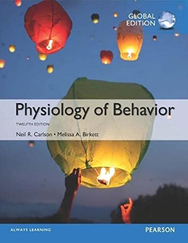 Physiology Of Behavior Global Edition