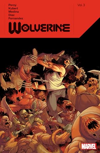 WOLVERINE BY BENJAMIN PERCY VOL. 3