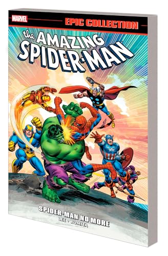 AMAZING SPIDER-MAN EPIC COLLECTION: SPIDER-MAN NO MORE [NEW PRINTING] (The Amazing Spider-Man Epic Collection)