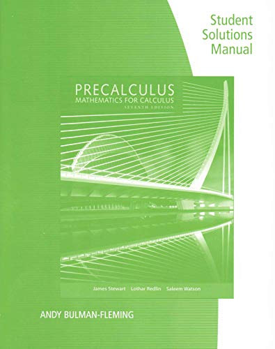 Student Solutions Manual for Stewart/Redlin/Watson's Precalculus: Mathematics for Calculus, 7th