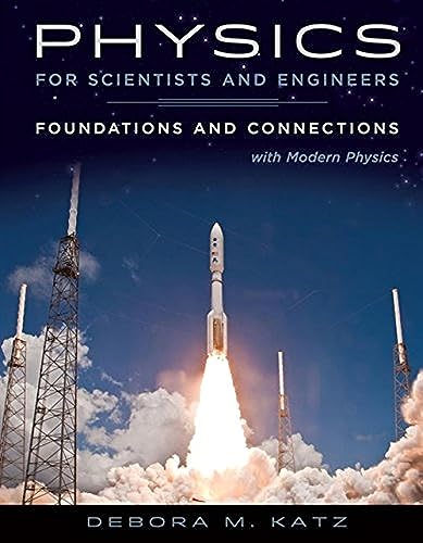 Physics for Scientists and Engineers: Foundations and Connections, Extended Version with Modern Physics