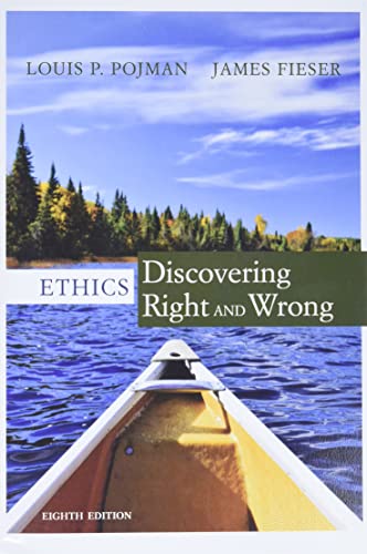 Ethics: Discovering Right and Wrong