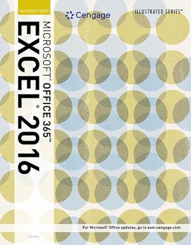 Illustrated Microsoft Office 365 & Excel 2016: Introductory (MindTap Course List)
