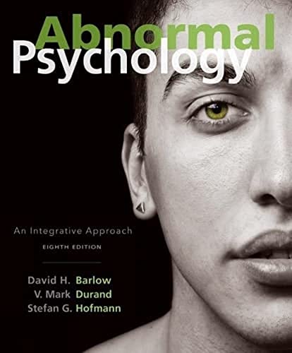 Abnormal Psychology: An Integrative Approach