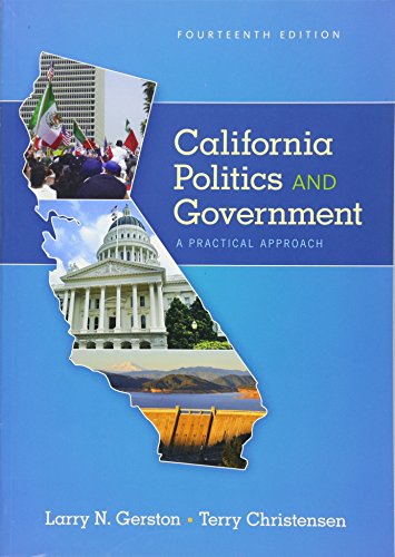 California Politics and Government: A Practical Approach