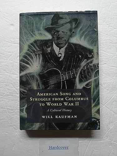 American Song and Struggle from Columbus to World War 2: A Cultural History