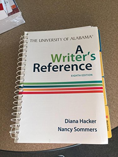 A Writers Reference Eighth Edition by Diana Hacker for The University of Alabama