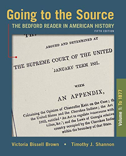 Going to the Source, Volume I: To 1877: The Bedford Reader in American History