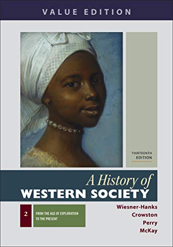 A History of Western Society, Value Edition, Volume 2
